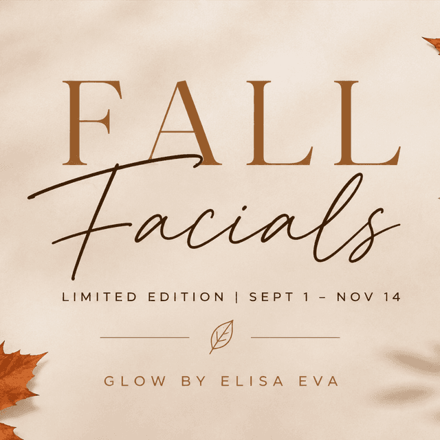 Fall Facial Collection at Glow by Elisa Eva in Edwardsville, IL